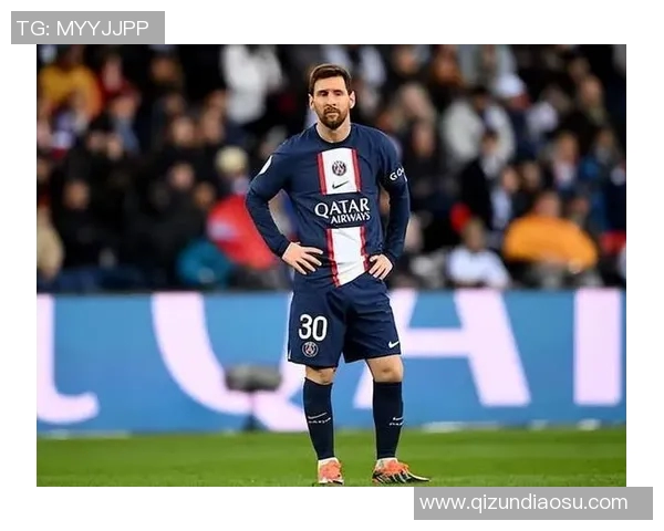 梅西成为巴黎圣日耳曼队史最贵签约球员，签约费达到2.5亿欧元